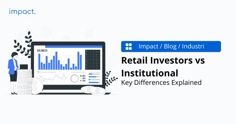 Retail Investors vs Institutional: Key Differences Explained