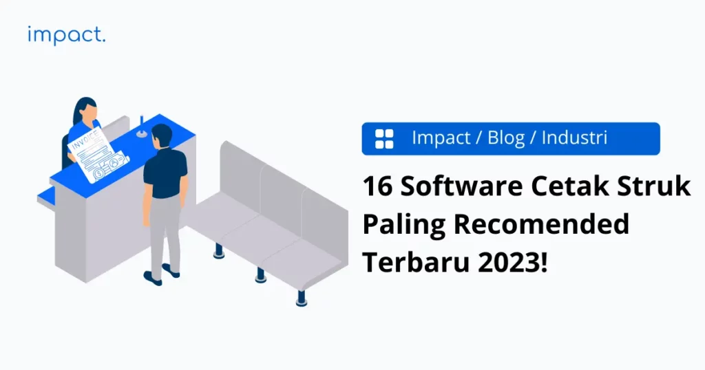16 Software Cetak Struk Paling Recomended Terbaru 2023!