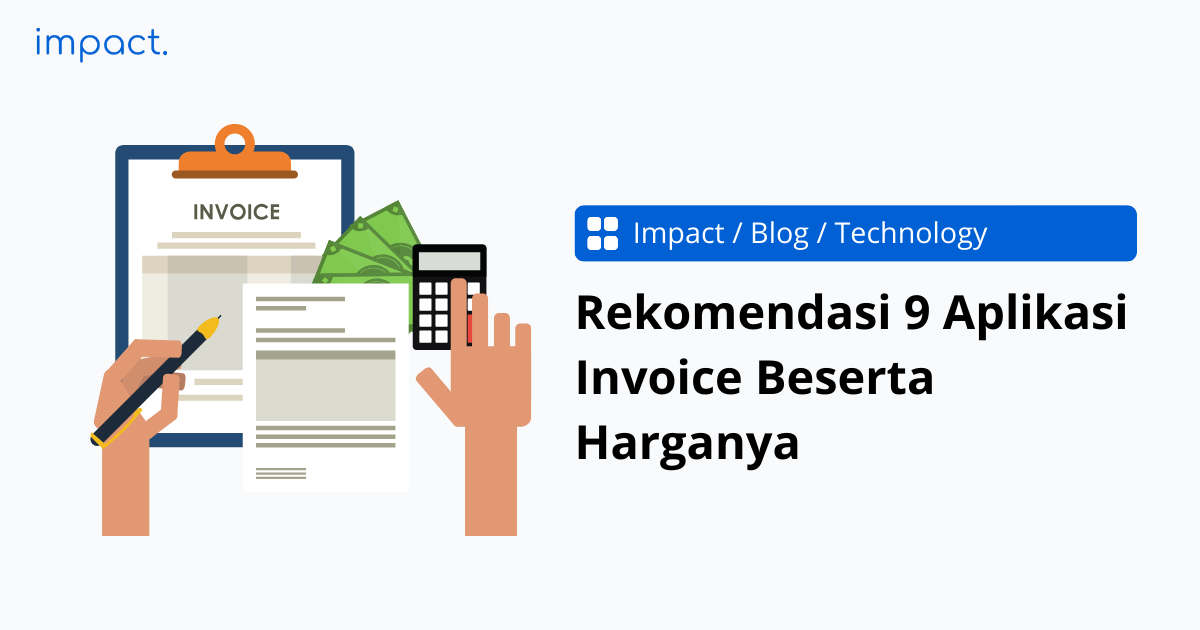 Rekomendasi 9 Aplikasi Invoice Beserta Harganya