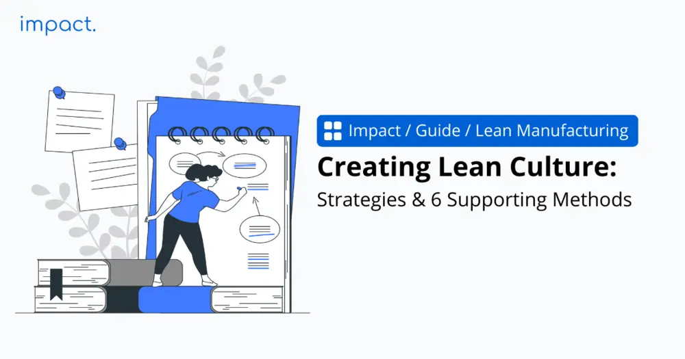 Creating Lean Culture: Strategies & 6 Supporting Methods