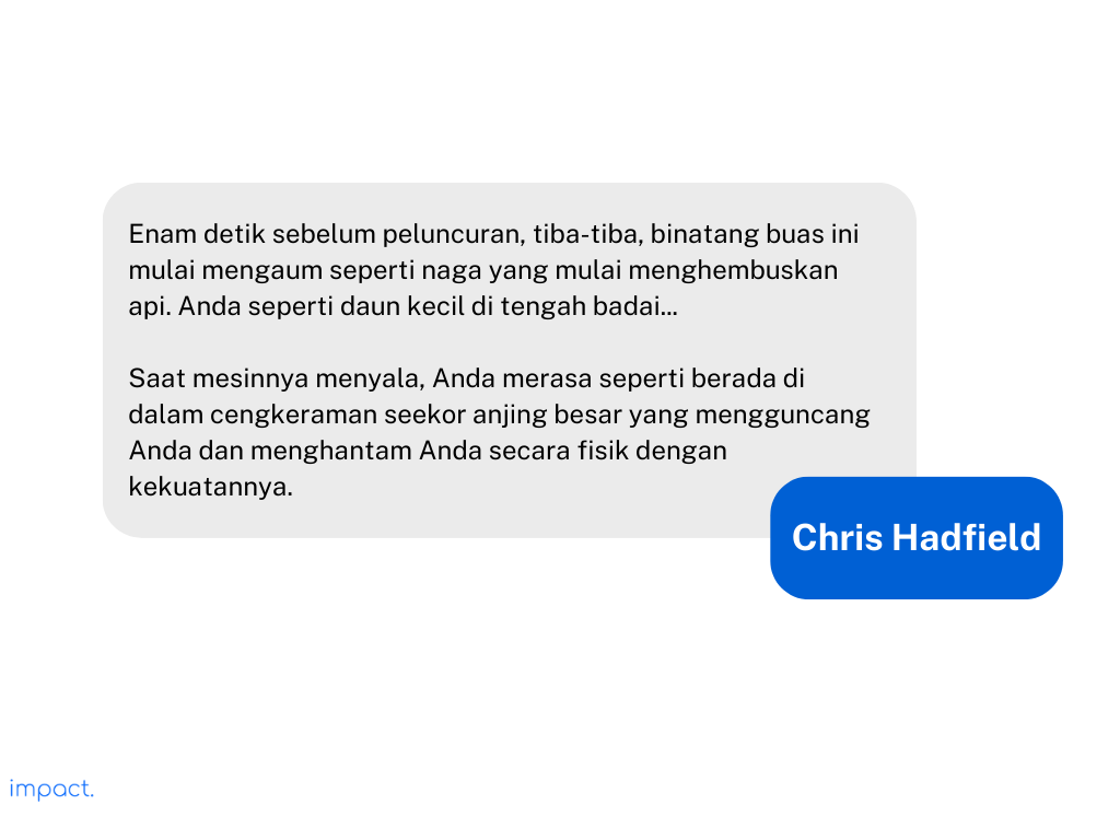 Contoh strategi komunikasi menggunakan metafora, oleh Chris Hadfield.