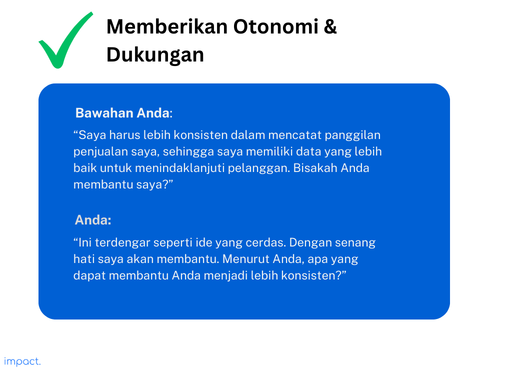 Percakapan yang menunjukkan Anda memberikan otonomi dan dukungan terhadap Tim Anda.