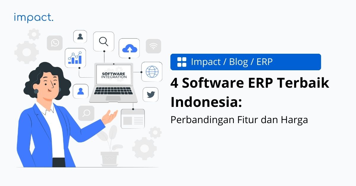 8 Software ERP Terbaik Indonesia 2023 (+Fitur & Harga)
