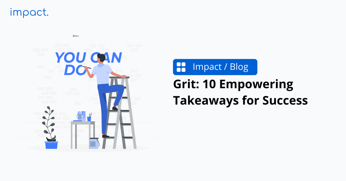 Grit: 10 Empowering Takeaways for Success