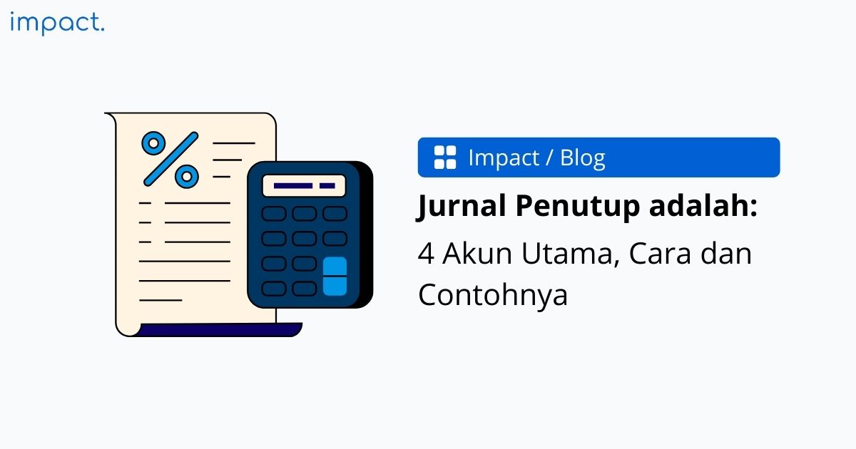 Cara Membuat Jurnal Penutup dan Contoh Lengkapnya