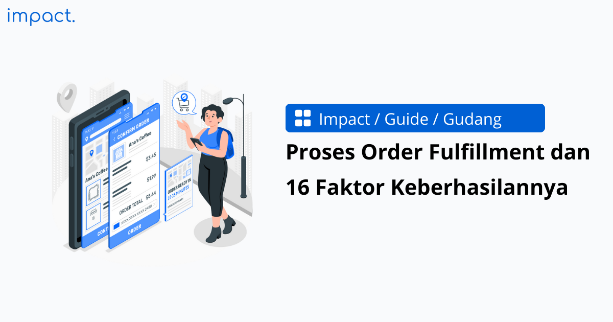 Proses Order Fulfillment dan 16 Faktor Keberhasilannya