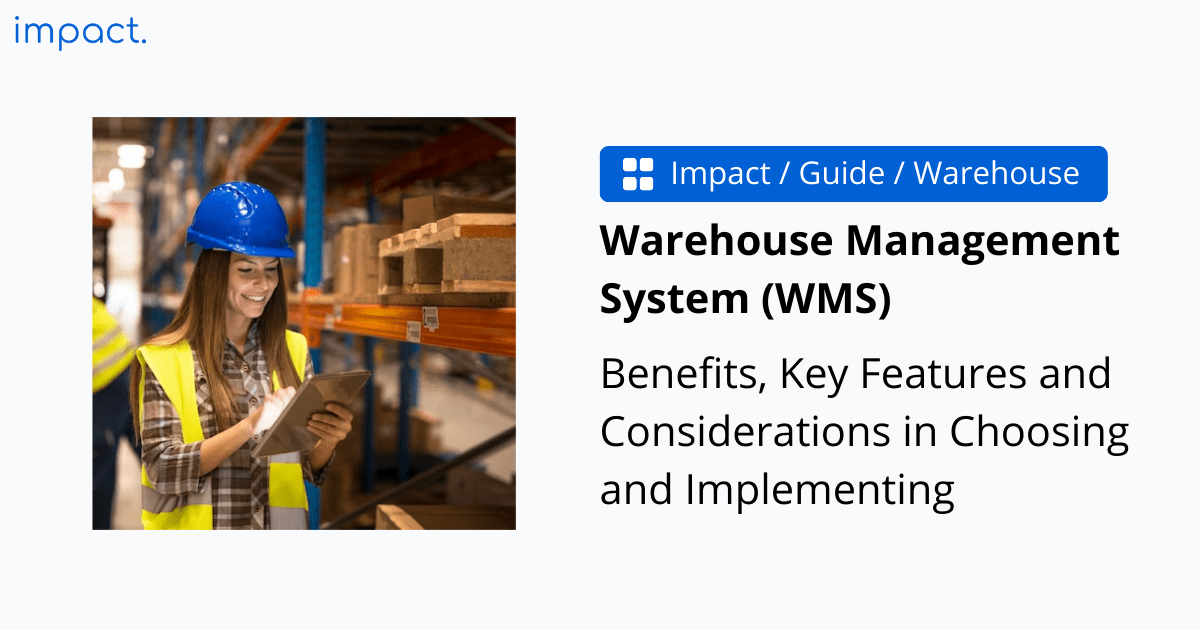 Key Features & Considerations in Implementing a Warehouse Management System (WMS)