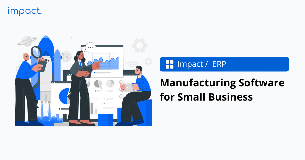 Manufacturing Software for Small Business